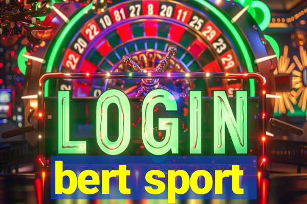 bert sport